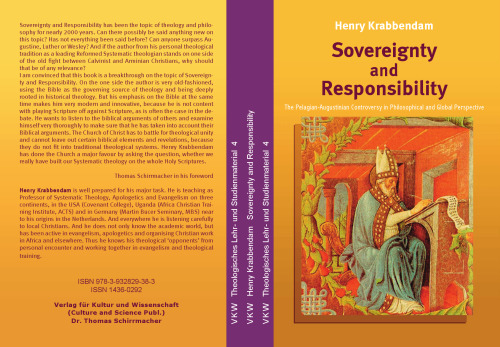 Sovereignty and Responsibility: The Pelagian-Augustinian Controversy in Philosphical and Global Perspective (Theologisches Lehr, und Studienmaterial 4)