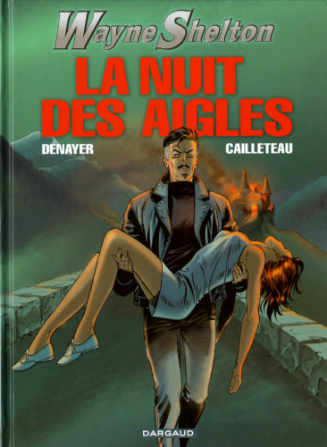 Wayne Shelton, Tome 8 : La nuit des aigles