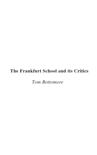 The Frankfurt School and its Critics (Key Sociologists)