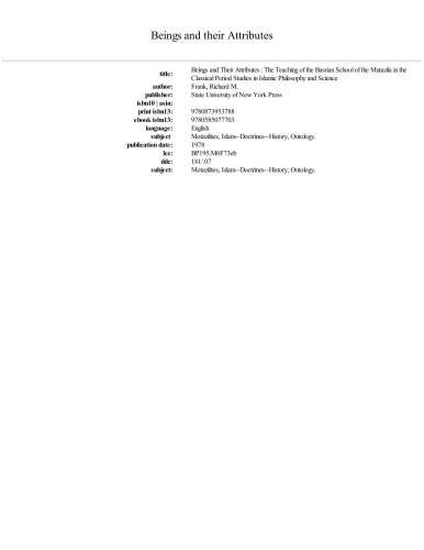 Beings and Their Attributes: The Teaching of the Basrian School of the Mutazila in the Classical Period