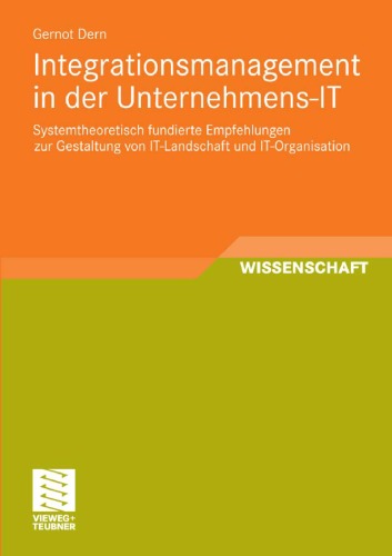 Ganzheitliches Integrationsmanagement in der Unternehmens-IT