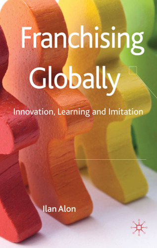 Franchising Globally: Innovation, Learning and Imitation