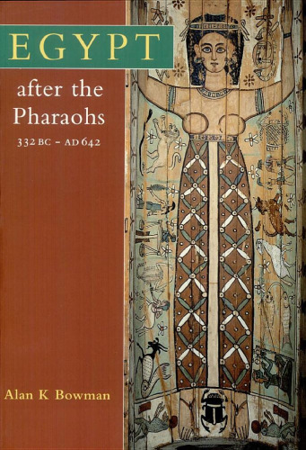 Egypt After the Pharaohs 332 BC-AD 642: From Alexander to the Arab Conquest, Revised edition