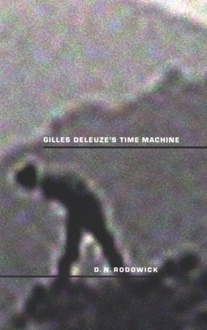 Gilles Deleuze's Time Machine (Post-Contemporary Interventions)