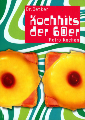 Kochhits der 60er. Retro kochen