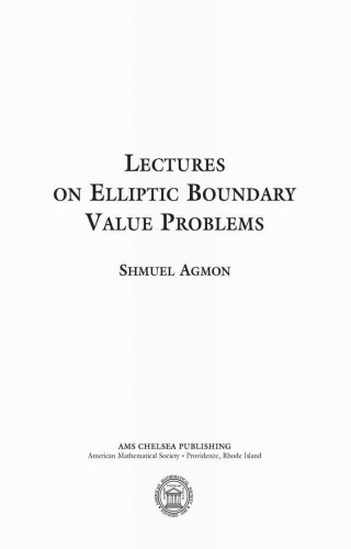 Lectures on Elliptic Boundary Value Problems