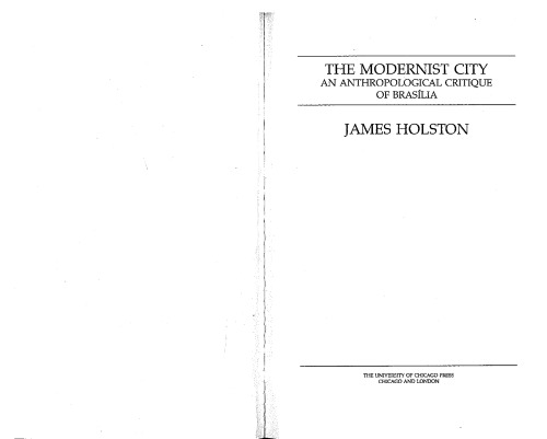 The Modernist City: An Anthropological Critique of Brasilia