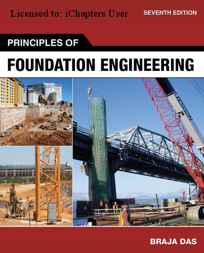 Principles of Foundation Engineering (7th edition)