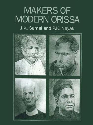 Makers of Modern Orissa