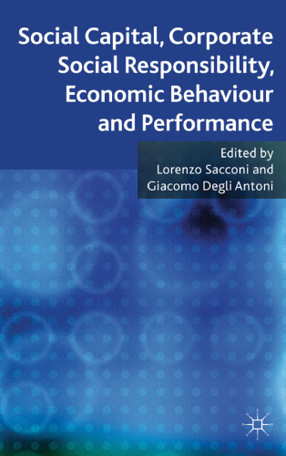 Social Capital, Corporate Social Responsibility, Economic Behaviour and Performance