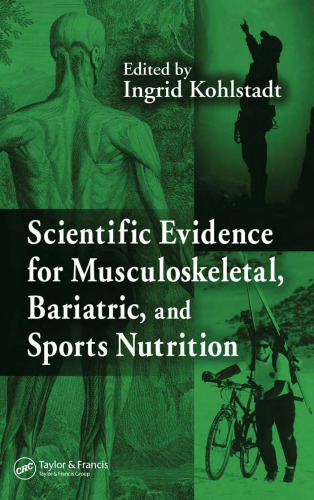 Scientific evidence for musculoskeletal, bariatric, and sports nutrition