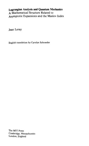 Lagrangian analysis and quantum mechanics: a mathematical structure related to asymptotic expansions and the Maslov index