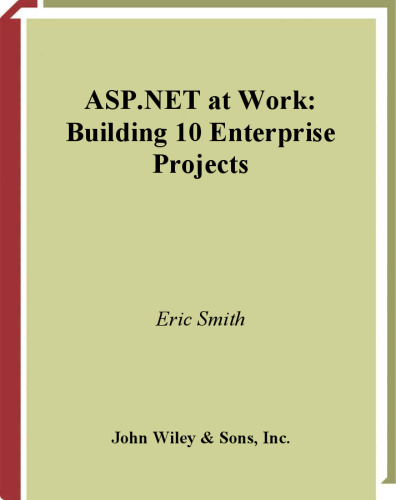 ASP.NET at Work: Building 10 Enterprise Projects