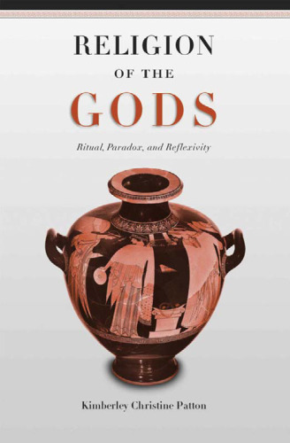 Religion of the Gods: Ritual, Paradox, and Reflexivity