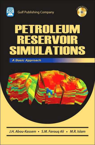 Petroleum Reservoir Simulations: A Basic Approach