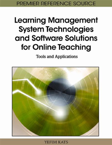 Learning management system technologies and software solutions for online teaching: tools and applications