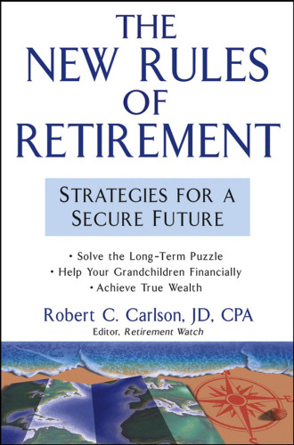 The new rules of retirement: strategies for a secure future