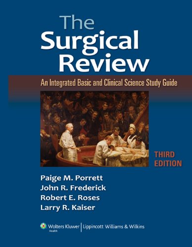 The Surgical Review: An Integrated Basic and Clinical Science Study Guide, 3rd Edition