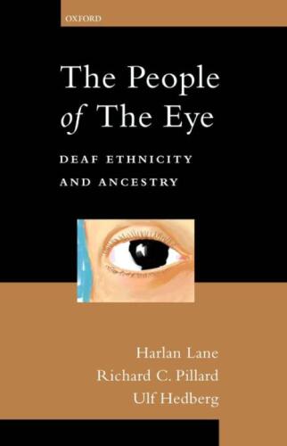 The People of the Eye: Deaf Ethnicity and Ancestry (Perspectives on Deafness)