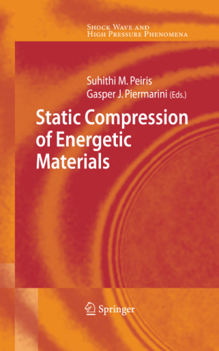 Static Compression of Energetic Materials (Shock Wave and High Pressure Phenomena)