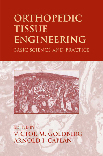 Orthopedic Tissue Engineering: Basic Science and Practice