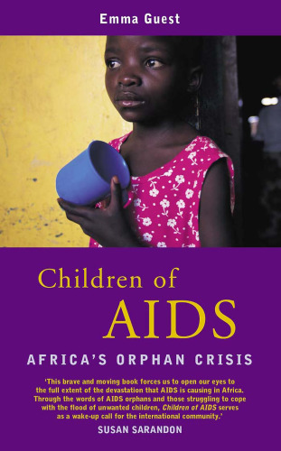 Children of AIDS: Africa's Orphan Crisis