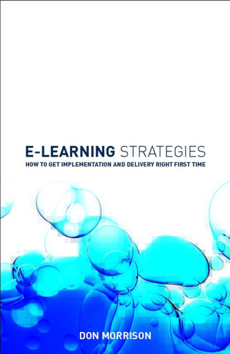 E-learning Strategies: How to Get Implementation and Delivery Right First Time