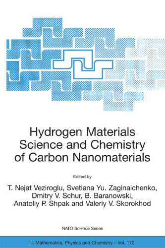 Hydrogen Materials Science and Chemistry of Carbon Nanomaterials: Proceedings of the NATO Advanced Research Workshop on Hydrogen Materials Science an Chemistry ... II: Mathematics, Physics and Chemistry)