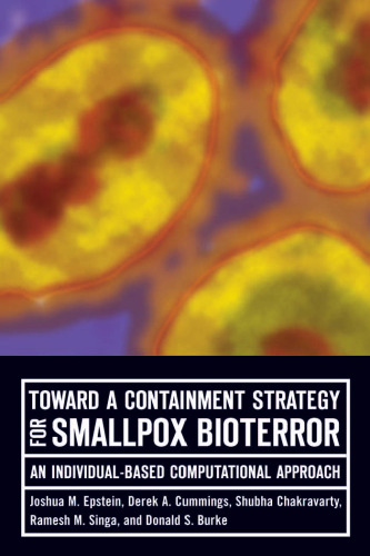 Toward a Containment Strategy for Smallpox Bioterror: An Individual-Based Computational Approach