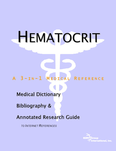 Hematocrit - A Medical Dictionary, Bibliography, and Annotated Research Guide to Internet References