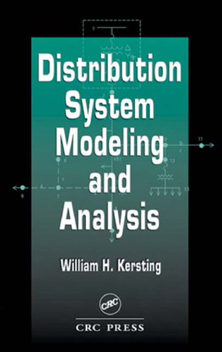 Distribution System Modeling and Analysis (Electric Power Engineering Series)