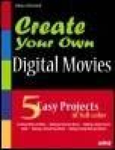 Create Your Own Digitial Movies