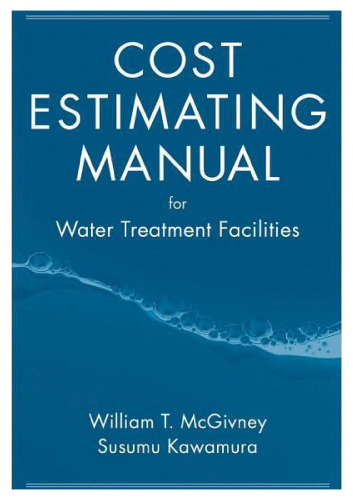 Cost Estimating Manual for Water Treatment Facilities