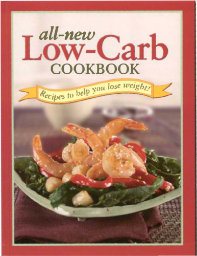 All New Low-Carb Cookbook, Recipes to Help You Lose Weight (Color Illustrated)