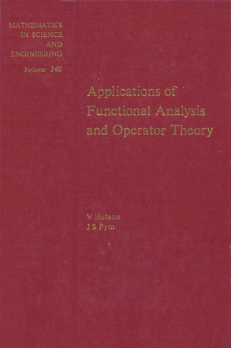 Applications of Functional Analysis and Operator Theory