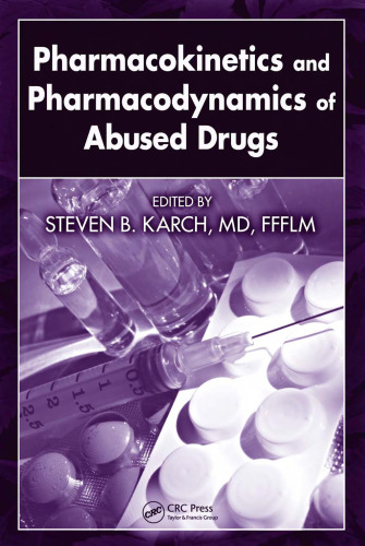 Pharmacokinetics and Pharmacodynamics of Abused Drugs