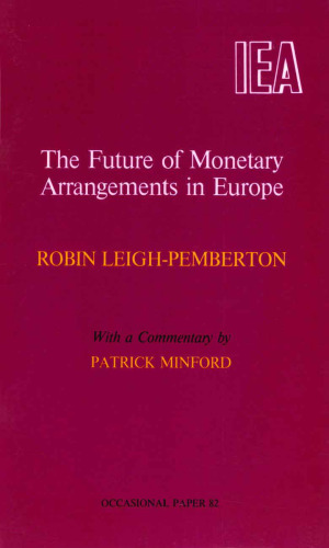 Future of Monetary Arrangements in Europe