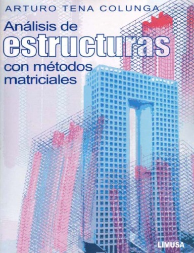 Análisis de estructuras con métodos matriciales