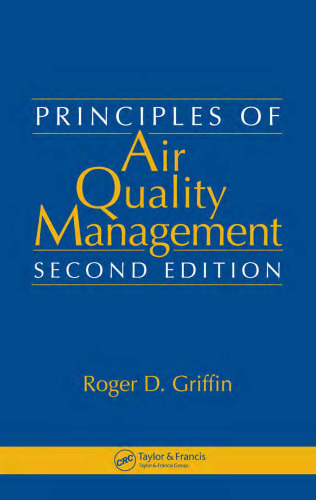 Principles of Air Quality Management, Second Edition