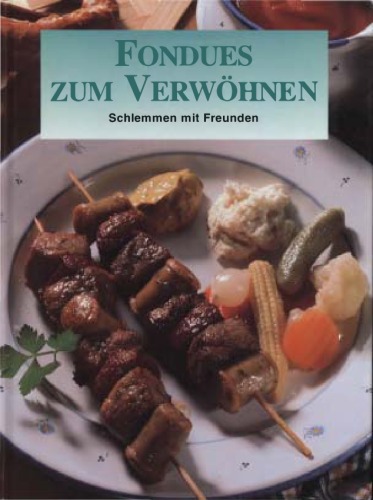 Fondues Zum Verwohnen