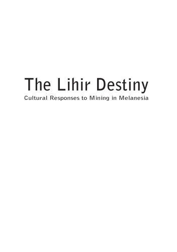 Lihir Destiny: Cultural Responses to Mining in Melanesia