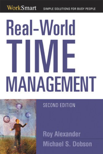 Real-World Time Management (Worksmart Series), Second Edition