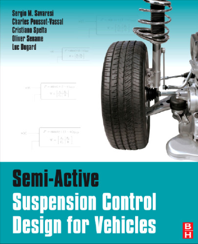 Semi-Active Suspension Control Design for Vehicles