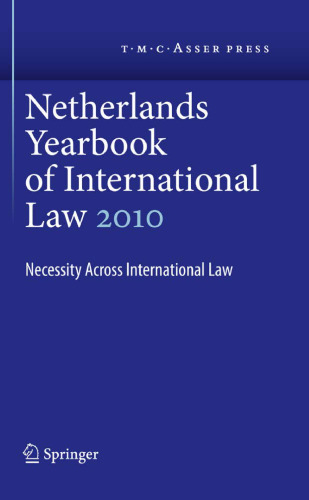 Netherlands Yearbook of International Law Volume 41, 2010: Necessity Across International Law