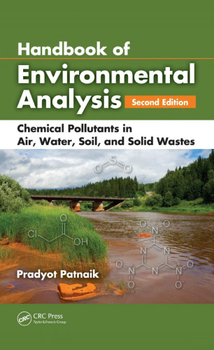 Handbook of Environmental Analysis: Chemical Pollutants in Air, Water, Soil, and Solid Wastes, Second Edition