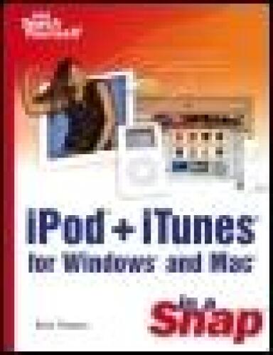 iPod + iTunes for Windows and Mac in a Snap