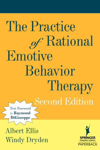 The Practice of Rational Emotive Behavior Therapy, 2nd Edition