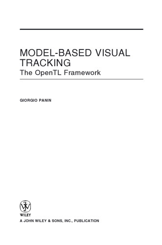 Model-based Visual Tracking: The OpenTL Framework