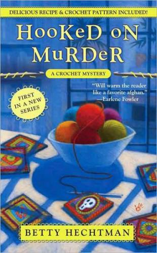 Hooked on Murder (A Crochet Mystery)