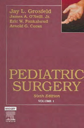 Pediatric Surgery: 2-Volume Set (Grosfeld, Pediatric Surgery) 6th ed